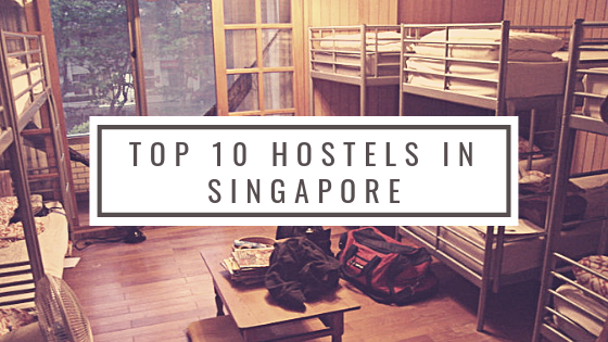 Top 10 Hostels in Singapore